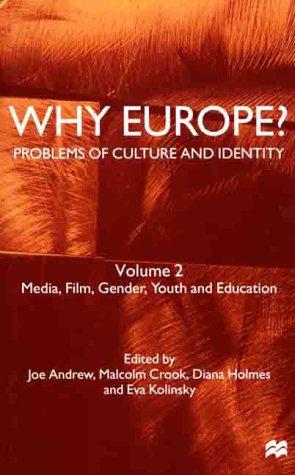 Why Europe Problems of Culture and Identity Volume 2