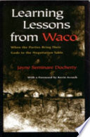 Learning Lessons From Waco: when the parties bring their Gods to the negotiation table