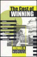  The cost of winning : global development policies and broken social contracts / Michael H. Cosgrove.