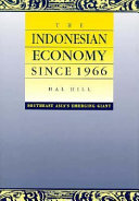 The Indonesian economy since 1966 : Southeast Asia's emerging giant 