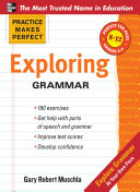 Practice Makes Perfect: Exploring Grammar