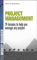 Project Management:24 lessons to help you master any project