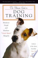 The Ultimate Guide to Dog Training