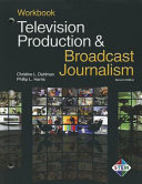 Television Production and Broadcast Journalism