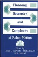 Planning geometry and complexity of robot motion