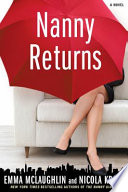  Nanny returns : a novel