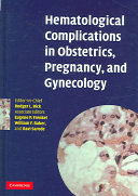 Hematological Complications in Obstetrics, Pregnancy, and Gynecology