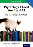 The Complete Companions: Year 1 and AS Teacher's Companion for AQA Psychology