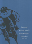 Russian Motion Verbs for Intermediate Students