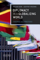 Diplomacy in a globalizing world : theories and practices