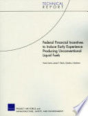 Federal Financial Incentives to Induce Early Experience Producing Unconventional Liquid Fuels