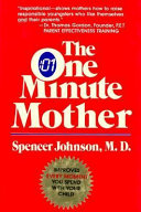 The One Minute Mother