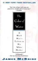 The Color of Water: a Black man's tribute to his white mother