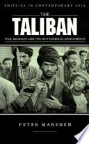 The Taliban : war, religion and the new order in Afghanistan 