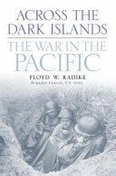 Across the dark islands : the war in the Pacific 