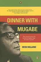 Dinner with Mugabe