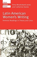 Latin American women's writing : feminist readings in theory and crisis