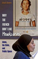 Why the French Don't Like Headscarves