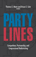 Party lines : competition, partisanship, and congressional redistricting